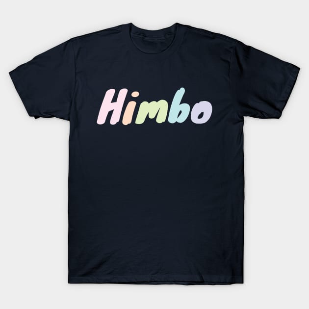 Himbo Pride T-Shirt by Sticus Design